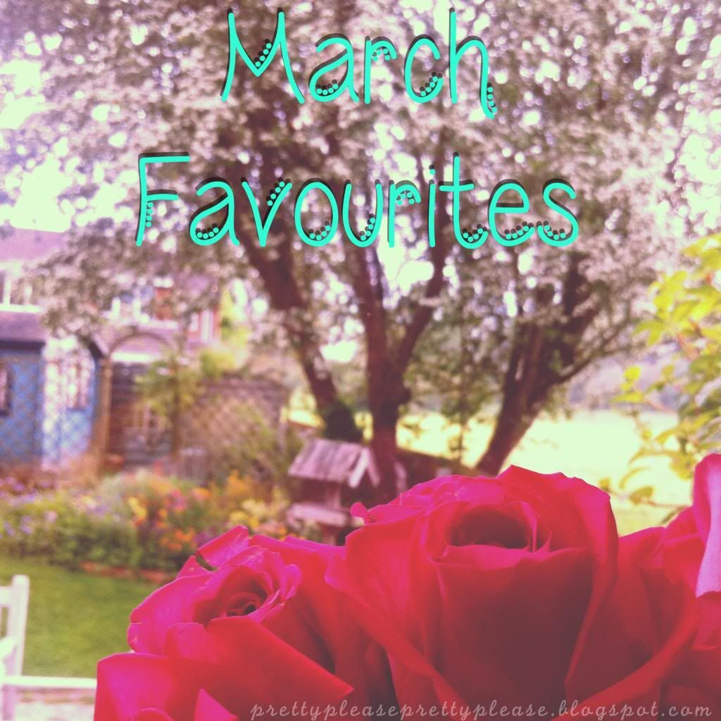 My March Beauty Favourites