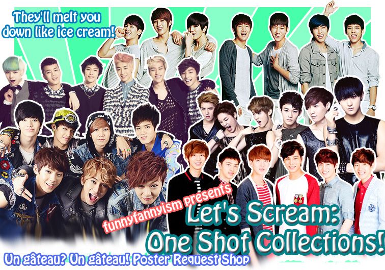 Let’s Scream: One Shot Collections! [Semi-Hiatus] - infinite oneshot teentop you exo bap btob - main story image
