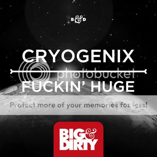 Big & Dirty - Cryogenix - EDMTunes
